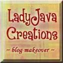 Blog Makeover by LadyJava Creations