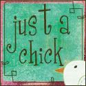 Just a Chick