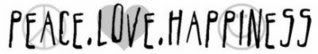 peace love happiness Pictures, Images and
Photos