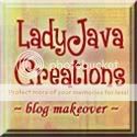 Blog Makeover with LadyJava Creations